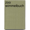 Zoo Wimmelbuch door Meike Teichmann