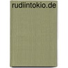 rudiintokio.de by Klaus Rudolf Goerke