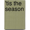 'Tis The Season by Cohagan/Hicks/Carpenter
