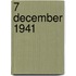 7 December 1941