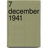 7 December 1941 door United States Government
