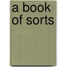 A Book of Sorts door Lee Stanfield