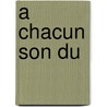 A Chacun Son Du door Leonardo Sciascia