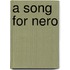A Song For Nero