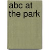 Abc At The Park by Rissman