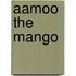Aamoo the Mango