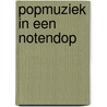 Popmuziek in een notendop door G. Kamer