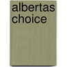 Albertas Choice by Dieter Masak