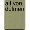 Alf von Dülmen door Benedikte Naubert