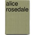 Alice Rosedale