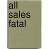 All Sales Fatal by Laura Disilverio