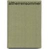 Altherrensommer door Andreas Malessa