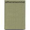 Altherrensommer by Andreas Malessa