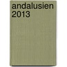 Andalusien 2013 door Ernst Steiner