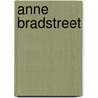 Anne Bradstreet by Faith Cook