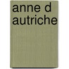 Anne D Autriche by Claude Dulong