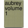 Aubrey Volume 1 door Anne Marsh-Caldwell