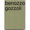 Benozzo Gozzoli door Cristina A. Luchinat