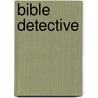 Bible Detective by Peter Martin