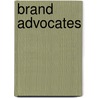 Brand Advocates door Rob Fuggetta