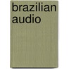 Brazilian Audio door Anna Klobucka