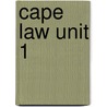 Cape Law Unit 1 door Caribbean Examinations Council