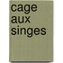 Cage Aux Singes