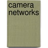 Camera Networks door Bi Song