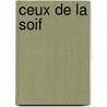 Ceux de La Soif by Georges Simenon