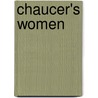 Chaucer's Women door Priscilla Martin