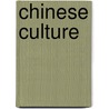 Chinese Culture door Mary Colson