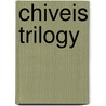 Chiveis Trilogy door Bryan M. Litfin