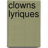 Clowns Lyriques door Romain Gary