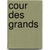 Cour Des Grands