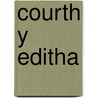 Courth y Editha by Gisela Editha Dubberké