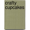 Crafty Cupcakes by Ann Pickard