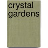 Crystal Gardens door Jayne Ann Krentz