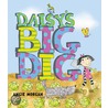 Daisy's Big Dig door Angie Morgan