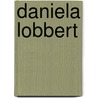 Daniela Lobbert door Daniela Löbbert