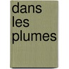 Dans Les Plumes by J. Macdonald