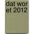 Dat wor et 2012