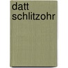 Datt Schlitzohr by Egon Oetjen