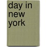 Day In New York door Andre Fichte