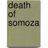 Death of Somoza door Darwin J. Flakoll