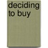 Deciding to Buy