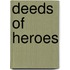 Deeds of Heroes