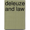 Deleuze and Law by Laurent De Sutter