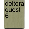 Deltora Quest 6 door Emily Rodda