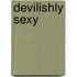 Devilishly Sexy