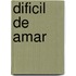 Dificil De Amar